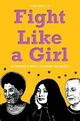 Fight Like a Girl(English, Paperback, Barcella Laura)