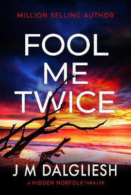 Fool Me Twice(English, Paperback, Dalgliesh J M)