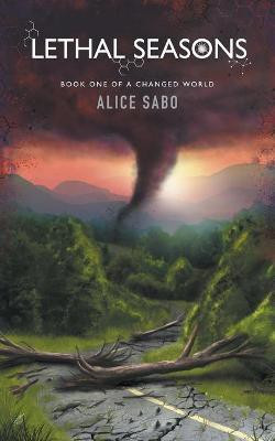 Lethal Seasons(English, Paperback, Sabo Alice)