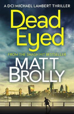 Dead Eyed(English, Paperback, Brolly Matt)