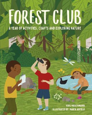 Forest Club(English, Paperback, Hirschmann Kris)