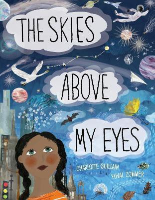 The Skies Above My Eyes(English, Hardcover, Guillain Charlotte)
