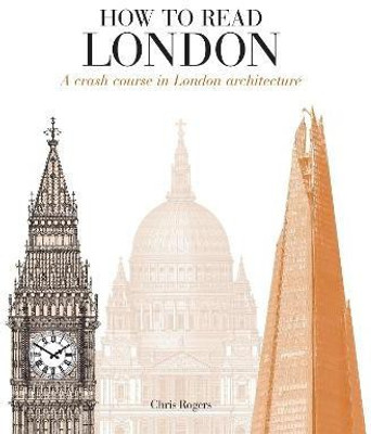 How to Read London(English, Paperback, Rogers Chris)