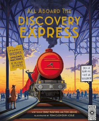 All Aboard The Discovery Express(English, Hardcover, Hawkins Emily)