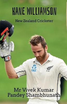 Kane Williamson(English, Paperback, Shambhunath Vivek Kumar Pandey)