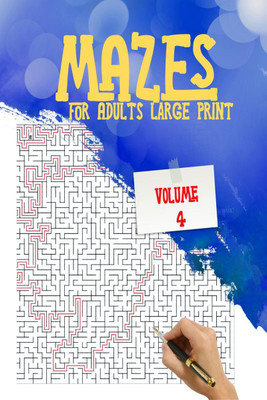 Mazes for Adults Large Print – Volume 4(English, Paperback, Lory Publisher)