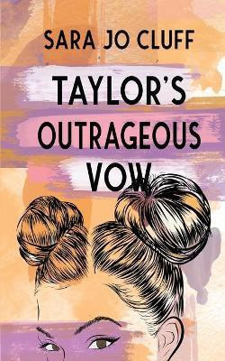 Taylor's Outrageous Vow(English, Paperback, Cluff Sara Jo)