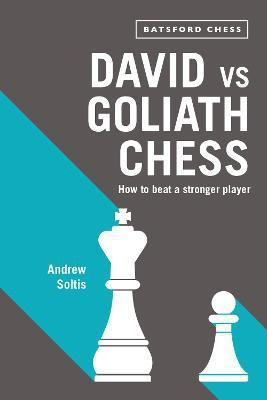 David vs Goliath Chess(English, Paperback, Soltis Andrew)
