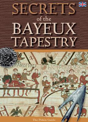 Secrets of the Bayeux Tapestry(English, Paperback, Williams Brian)