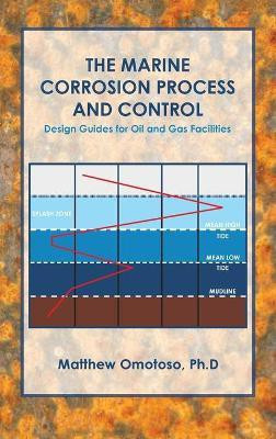 The Marine Corrosion Process and Control(English, Hardcover, Omotoso Ph D Matthew)