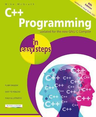 C++ Programming in easy steps(English, Paperback, McGrath Mike)