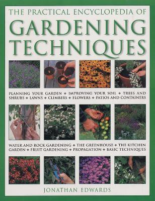 Gardening Techniques, Practical Encyclopedia of(English, Paperback, Edwards Jonathan)