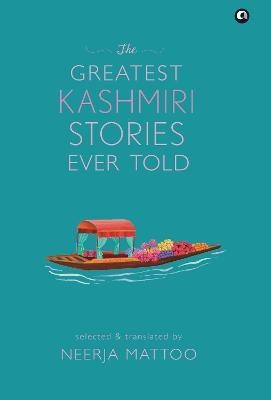 THE GREATEST KASHMIRI STORIES EVER TOLD(English, Hardcover, Mattoo Neerja)