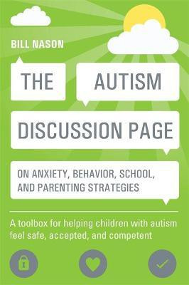 The Autism Discussion Page on anxiety, behavior, school, and parenting strategies(English, Paperback, Nason Bill)