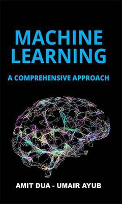 Machine Learning(Hardcover, Amit Dua, Umair Ayub)