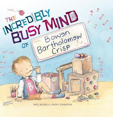 The Incredibly Busy Mind of Bowen Bartholomew Crisp(English, Hardcover, Russell Paul)