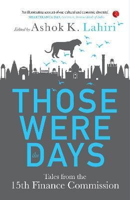 THOSE WERE THE DAYS(English, Hardcover, Lahiri Ashok K.)