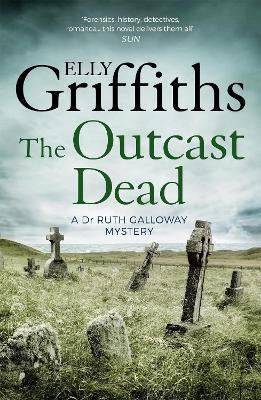 The Outcast Dead(English, Paperback, Griffiths Elly)