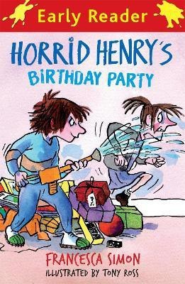 Horrid Henry Early Reader: Horrid Henry's Birthday Party(English, Paperback, Simon Francesca)