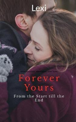 Forever Yours(English, Paperback, Lexi)