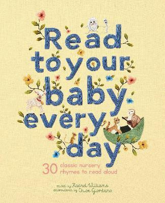 Read to Your Baby Every Day: Volume 1(English, Hardcover, unknown)