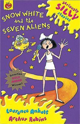 Seriously Silly Stories: Snow White and The Seven Aliens(English, Paperback, Anholt Laurence)