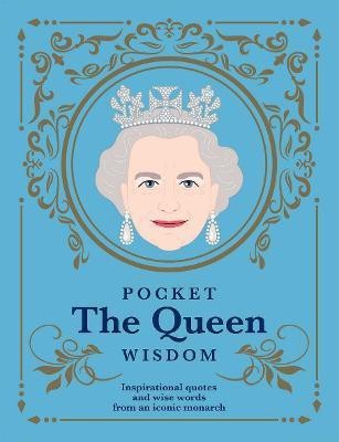 Pocket The Queen Wisdom(English, Hardcover, Hardie Grant Books)