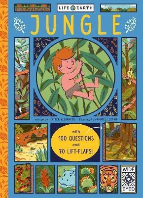 Life on Earth: Jungle(English, Board book, Alexander Heather)