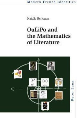 OuLiPo and the Mathematics of Literature(English, Paperback, Berkman Natalie)