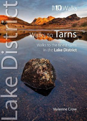 Top 10 Walks to the Tarns in the Lake District(English, Paperback, Crow Vivienne)