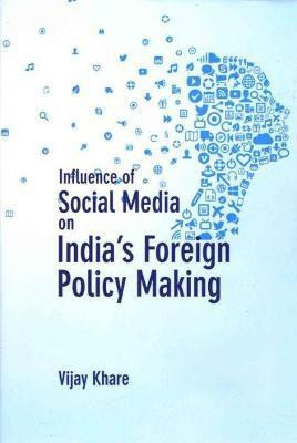 Influence of Social Media on India's Foreign Policy Making(English, Hardcover, Khare Vijay S.)