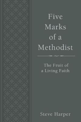 Five Marks of a Methodist(English, Paperback, Harper Steve)