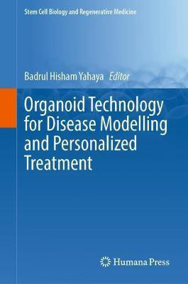 Organoid Technology for Disease Modelling and Personalized Treatment(English, Hardcover, unknown)