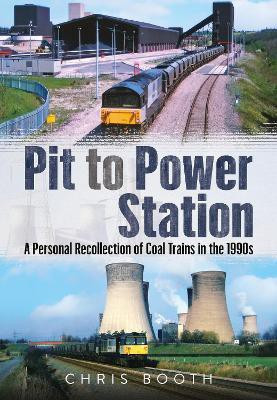 Pit to Power Station(English, Paperback, Booth Chris)