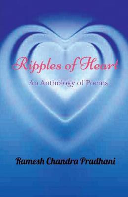 Ripples of Heart(English, Paperback, Pradhani Ramesh Chandra)