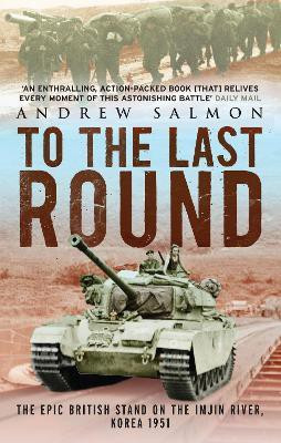 To The Last Round(English, Paperback, Salmon Andrew)
