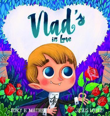 Vlad's in Love(English, Hardcover, Mather Rory H.)