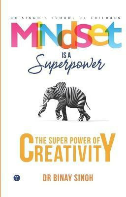 Mindset is a Superpower(English, Paperback, Singh Binay Dr)