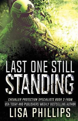 Last One Still Standing(English, Paperback, Phillips Lisa)