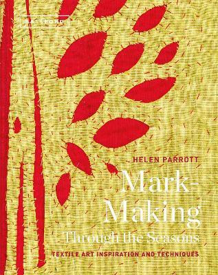 Mark-Making Through the Seasons(English, Hardcover, Parrott Helen)