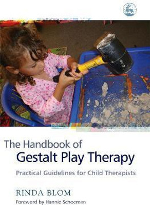 The Handbook of Gestalt Play Therapy(English, Paperback, Blom Rinda)