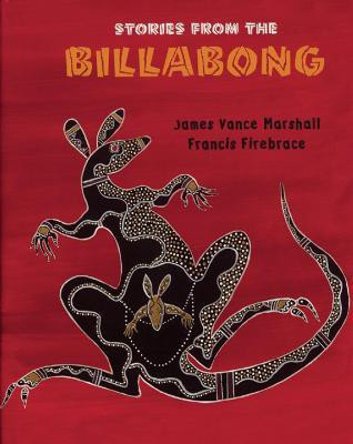 Stories from the Billabong(English, Paperback, Marshall James Vance)