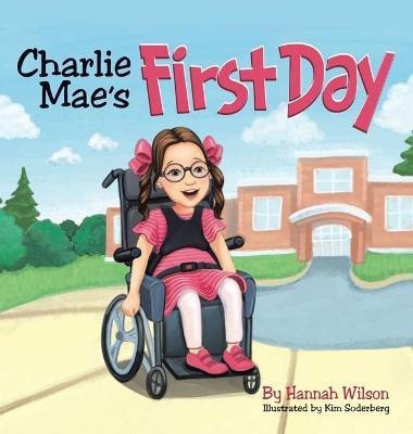 Charlie Mae's First Day(English, Hardcover, Wilson Hannah)