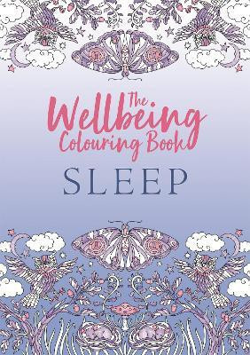 The Wellbeing Colouring Book: Sleep(English, Paperback, Michael O'Mara Books)