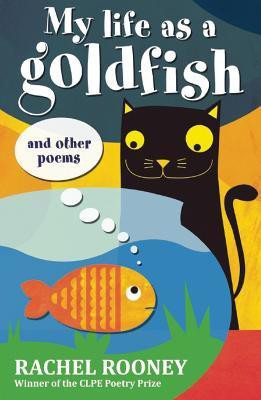 My Life as a Goldfish(English, Paperback, Rooney Rachel)