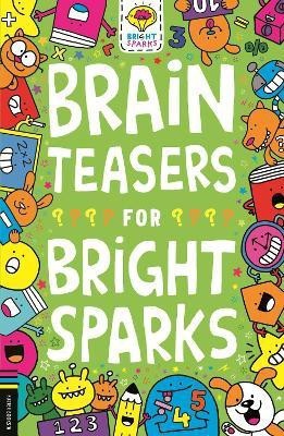 Brain Teasers for Bright Sparks(English, Paperback, Moore Gareth)