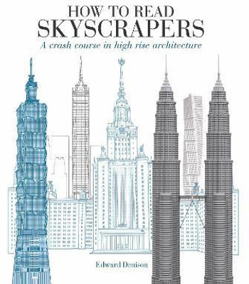 How to Read Skyscrapers(English, Paperback, Denison Edward)