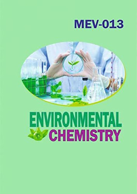 MEV-013 Environmental Chemistry Solved Notes/Guide Book/Help Book/ Study Notes In English Medium For IGNOU Students(Spiral Bound, ZigmaKart)