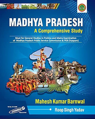 Madhya Pardesh - A Comprehensive Study | Mahesh Kumar Barnwal(Book, Roop Singh Yadav, Mahesh Kumar Barnwal)