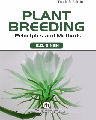 Plant Breeding Principles And Methods 12TH Edition(Paperback, B.D. Singh)